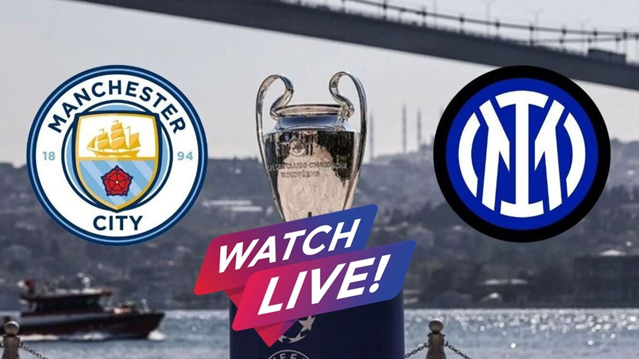 Where to Watch Man City Vs. Inter Milan Live Stream Free From