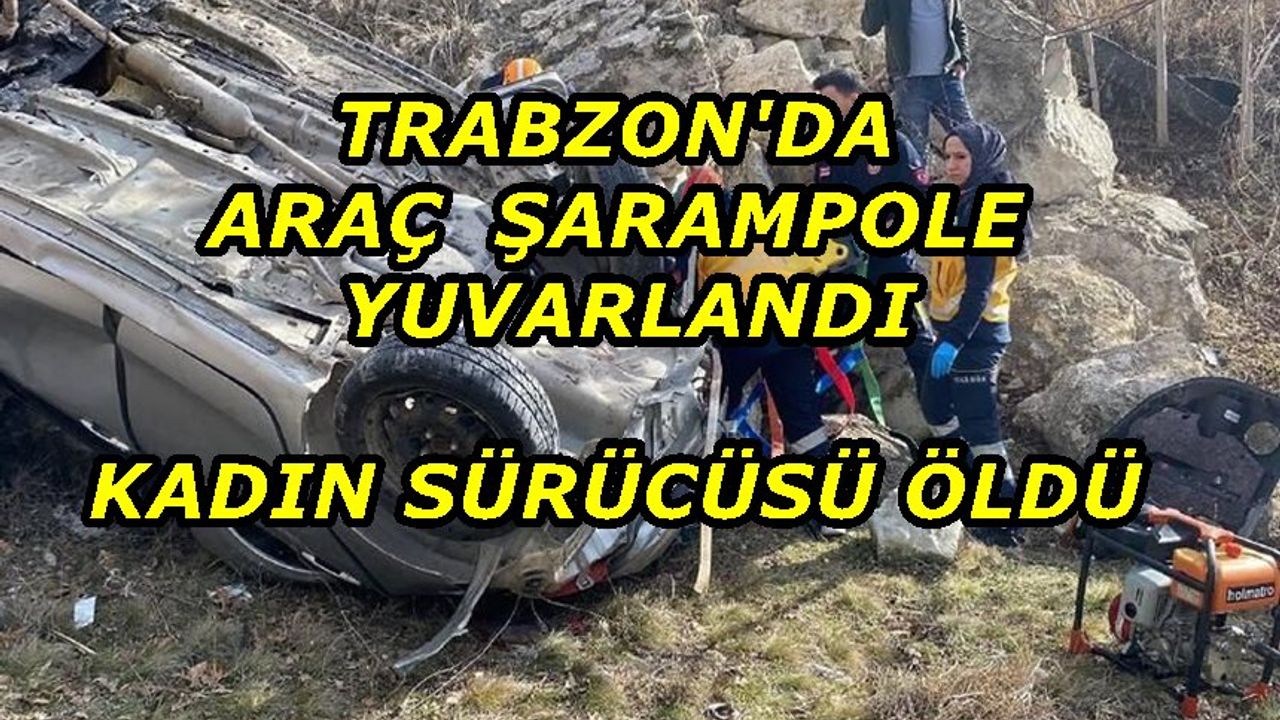 Trabzon'da Feci Kaza: 1 Ölü 1 Yaralı