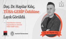 Atatürk Üniversitesi Öğretim Üyelerinden Doç. Dr. Kılıç, TÜBA-GEBİP Ödülüne Layık Görüldü