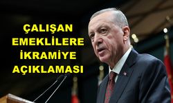 Cumhurbaşkanı Erdoğan’dan Çalışan Emeklilere İkramiye Açıklaması