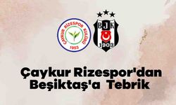 Çaykur Rizespor'dan Beşiktaş'a Tebrik Mesajı