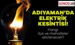 Adıyaman'da 21 Aralık 2023 Perşembe Günü Elektrik Kesintisi Yaşanacak Yerler! O Mahalle ve İlçeler Elektriksiz Kalacak.