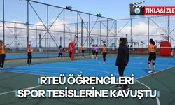 RTEÜ Öğrencileri Spor Tesislerine Kavuştu