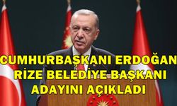 Cumhurbaşkanı Erdoğan, Rize Belediye Başkanı Adayını Açıkladı