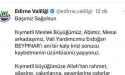 Edirne Vali Yardımcısı Beypınar, vefat etti