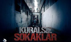 Kuralsız Sokaklar’a övgü yağdı