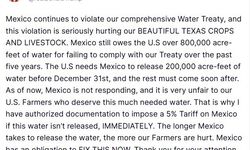 ABD Başkanı Trump’tan Meksika’ya su anlaşması uyarısı: "Yeterli su serbest bırakılmazsa, yüzde 5 gümrük vergisi uygulanacak"
