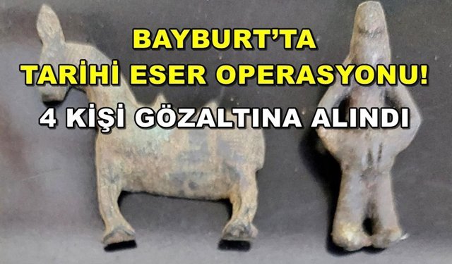 Bayburt’ta 91 Parça Tarihi Eser Ele Geçirildi. 4 Kişi Göz Altına Alındı