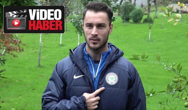 Çaykur Rizesporlu Halil İbrahim Pehlivan, Ligdeki Performansını Değerlendirdi