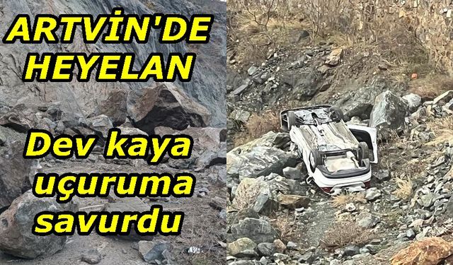 Artvin'de Heyelan! Araç Uçuruma Yuvarlandı