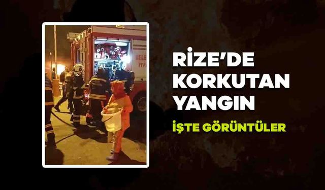 Rize'de Korkutan Yangın