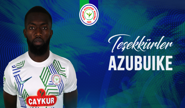 Çaykur Rizespor'da Azubuike ile Yollar Ayrıldı