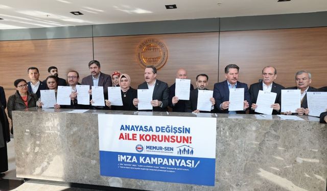 Memur-Sen'den ailenin korunmasının anayasal güvenceye kavuşturulması için imza kampanyası