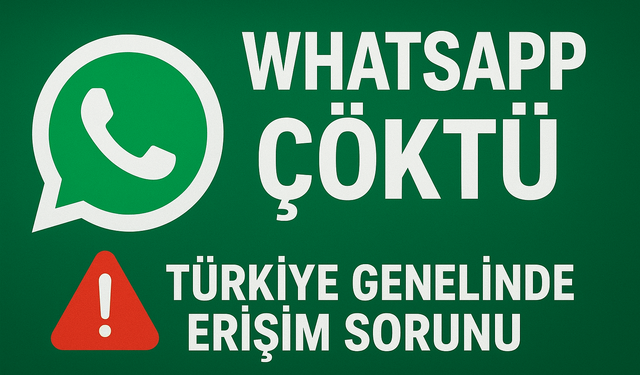 WhatsApp Erişim Sorunu! Kullanıcılar Mesaj Gönderemiyor