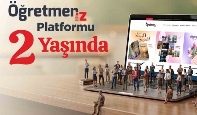 ‘ÖğretmenİZ’ platformu 2 yaşında
