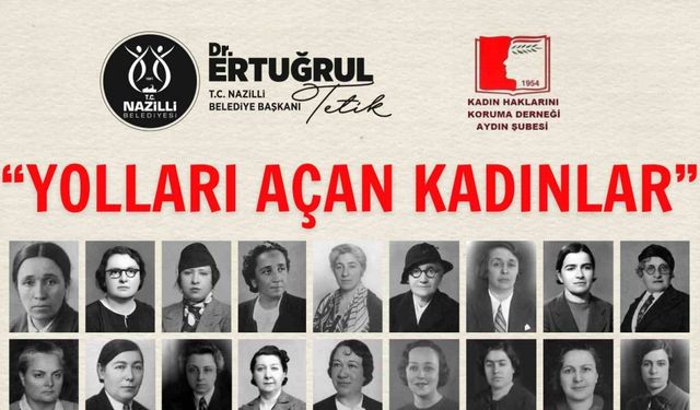Nazilli’de kadınların gücü konuşulacak