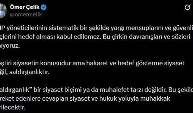 AK Parti Sözcüsü Çelik'ten CHP'ye tepki: 'Hakaret ve hedef gösterme siyaset değil, saldırganlıktır'