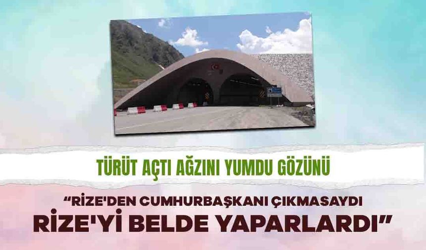 Türüt'ten Ovit Tüneli Değerlendirmesi