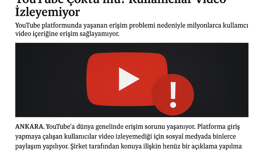 YouTube Türkiye’de erişim sorunlarıyla gündemde