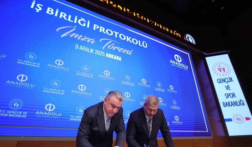 Anadolu Üniversitesi ile Gençlik ve Spor Bakanlığı Arasında Stratejik İş Birliği Protokolü imzalandı