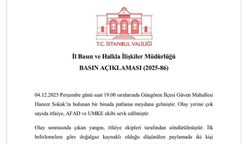 İstanbul Valiliğinden Güngören’deki patlamayla ilgili açıklama: "Doğalgaz kaynaklı olduğu düşünülen patlamada 2 kişi yaralandı"