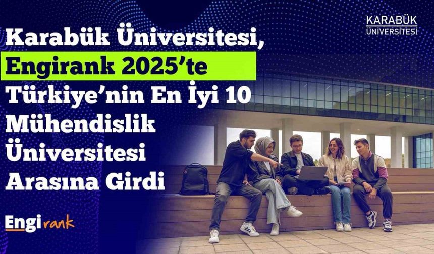 KBÜ, EngiRank 2025’te Avrupa’da ve Türkiye’de en iyiler arasında yer aldı