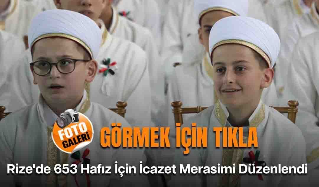 Rize'de 653 Hafız İçin İcazet Merasimi Düzenlendi