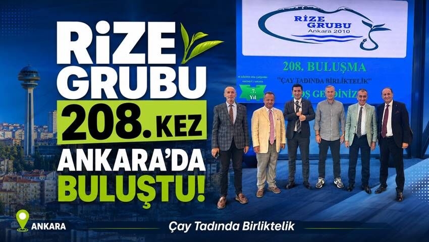 Rize Grubu 208. Kez Ankara’da Buluştu